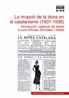 LA IRRUPCIO DE LA DONA EN EL CATALANISME (1931-1936)