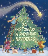 Aventuras navideñas. Tu calendario de adviento en 24 historias