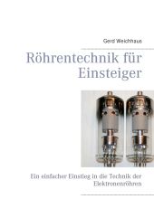 RÖHRENTECHNIK FÜR EINSTEIGER