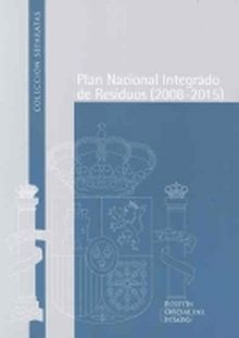PLAN NACIONAL INTEGRADO DE RESIDUOS (2008-2015)