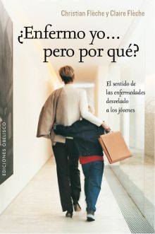 ¿ENFERMO YO… PERO POR QUE?