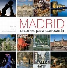 Madrid. Razones para conocerla