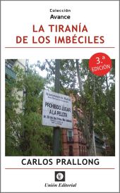 TIRANIA DE LOS IMBECILES, LA