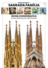 Basilica della Sagrada Família, guida iconografica
