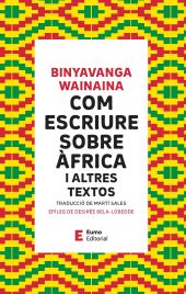 COM ESCRIURE SOBRE ÁFRICA I ALTRES TEXTOS