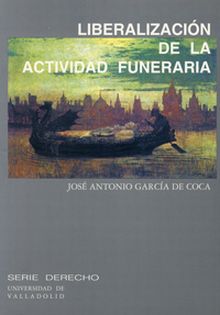 LIBERALIZACIÓN DE LA ACTIVIDAD FUNERARIA