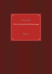 DIE ARIO-HERMETISCHE RUNENMAGIE