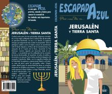 JERUSALÉN Y TIERRA SANTA  ESCAPADA AZUL