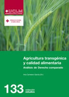 Agricultura transgénica y calidad alimentaria