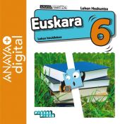 EUSKARA 6. LEHEN HEZKUNTZA. ANAYA + DIGITAL.