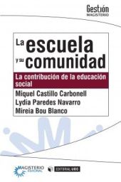 LA ESCUELA Y SU COMUNIDAD. LA CONTRIBUCIÓN DE LA EDUCACIÓN SOCIAL