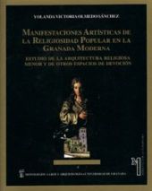 Manifestaciones artísticas de la religiosidad popular en la Granada moderna