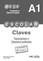 Preparación al DELE escolar A1. Libro de claves y transcripciones Libro digital