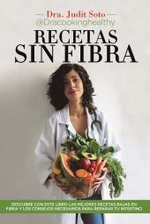 DIETA SIN RESIDUOS: SIN FIBRA TAMBIEN HAY PARAISO