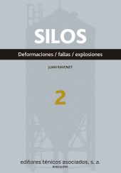 Silos. Deformaciones. Fallas. Explosiones