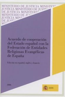 ACUERDO DE COOPERACIÓN DEL ESTADO ESPAÑOL CON LA FEDERACIÓN DE ENTIDADES RELIGIO