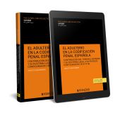 EL ADULTERIO EN LA CODIFICACIÓN PENAL ESPAÑOLA. CONTRIBUCIÓN DEL TRIBUNAL SUPREM
