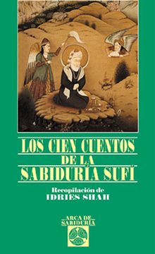 CIEN CUENTOS DE LA SABIDURIA SUFI