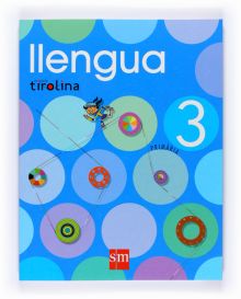 Tablet: Llengua. 3 Primària. ProjECE100te Tirolina