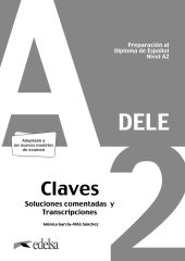 Preparación al DELE A2. Soluciones comentadas y transcripciones Libro digital