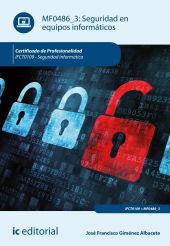 SEGURIDAD EN EQUIPOS INFORMATICOS. IFCT0109 - SEGURIDAD INFORMATICA