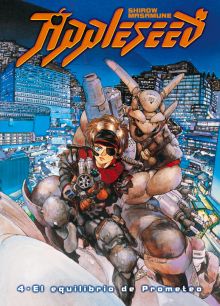 Appleseed nº 04/04 El equilibrio de Prometeo