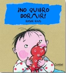 ¡No quiero dormir!