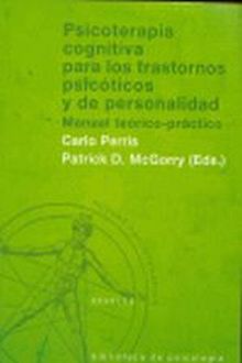 Psicoterapia cognitiva para los trastornos psicóticos y de personalidad