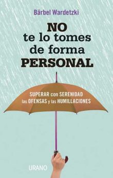 NO TE LO TOMES DE FORMA PERSONAL