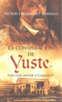 LA CONSPIRACION DE YUSTE - BOLSILLO