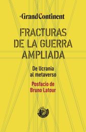 Fracturas de la guerra extendida
