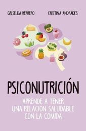 PSICONUTRICION (LEB). APRENDE A TENER UNA RELACION