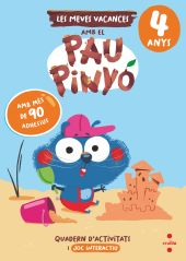 VACANCES AMB PAU PINYO 4 ANYS