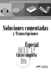 Especial DELE A2. Curso completo. Soluciones comentadas y transcripciones Libro