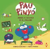 PAU PINYO 7: ANAR A LESCOLA ES EL MILLOR!