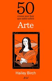 50 cosas que hay que saber sobre arte