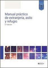 MANUAL PRACTICO DE EXTRANJERIA, ASILO Y REFUGIO