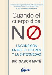 CUANDO EL CUERPO DICE ""NO""