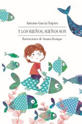 Y los sueños, sueños son