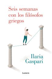 SEIS SEMANAS CON LOS FILOSOFOS GRIEGOS