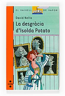 LA DESGRACIA D ISOLDA POTATO