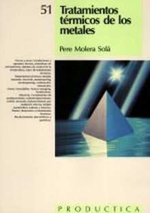 Tratamientos Térmicos de los Metales. Prodúctica 51