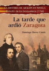 LA TARDE QUE ARDIÓ ZARAGOZA