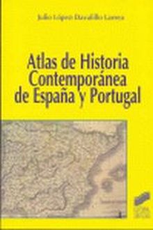 Atlas de historia contemporánea de España y Portugal
