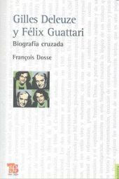GILLES DELEUZE Y FELIX GUATTARI