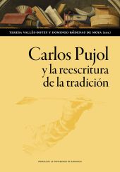 Carlos Pujol y la reescritura de la tradición