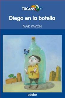 Diego en la botella, de Mar Pavón