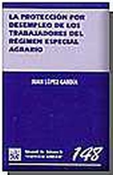 PROTECCION POR DESEMPLEO DE LOS TRABAJADOES DEL 