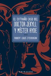 EXTRAÑO CASO DEL DOCTOR JEKYLL Y MÍSTER HYDE, EL