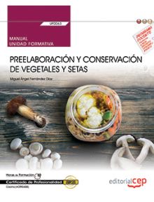 MANUAL. PREELABORACION Y CONSERVACION DE VEGETALES